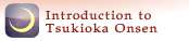 Introduction to Tsukioka Onsen